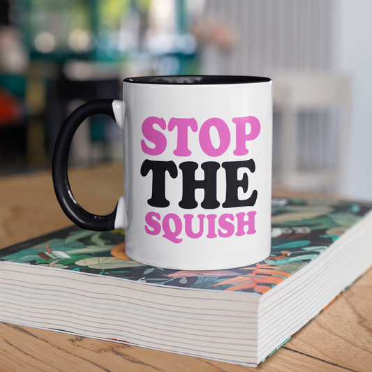 STOP THE SQUISH WITH LOGO WHITE CERAMIC TWO TONE MUG (11 & 15 OZ.)